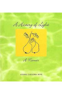 A History of Light: A Memoir