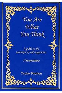 You Are What You Think