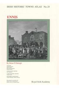 Irish Historic Towns Atlas, No.25, 25: Ennis