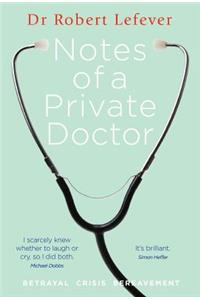 Notes of a Private Doctor