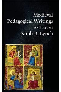 Medieval Pedagogical Writings