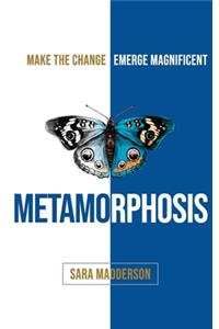 Metamorphosis