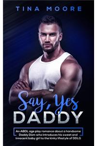 Say, Yes Daddy