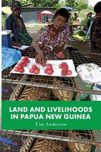 Land and Livelihoods in Papua New Guinea