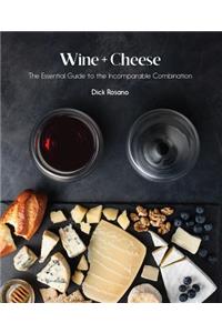 Wine + Cheese