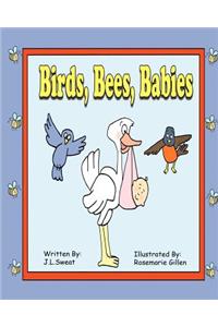 Birds, Bees, Babies