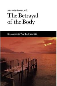 Betrayal of the Body