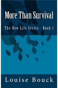 More Than Survival