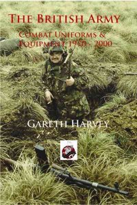 British Army Combat Uniforms and Equipment: 1970 - 2000