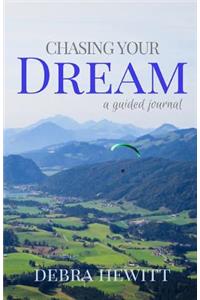 Chasing Your Dream