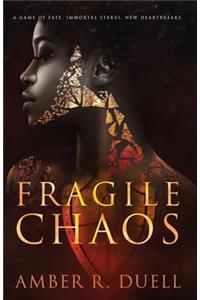 Fragile Chaos