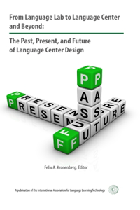 From Language Lab to Language Center and Beyond