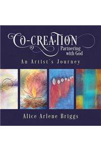 Co-Creation Partnering with God