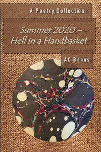 Summer 2020 - Hell in a Handbasket