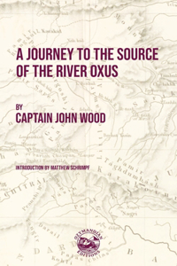 Journey to the Source of the River Oxus