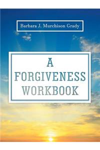 Forgiveness Workbook