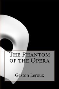 The Phantom of the Opera