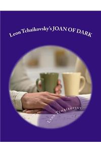 Leon Tchaikovsky's Joan of Dark