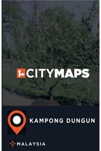 City Maps Kampong Dungun Malaysia