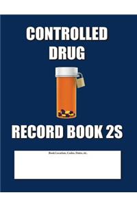 Controlled Drug Record Book 2S: Slim Size - Blue Cover