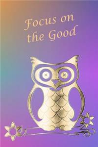 Focus on the Good