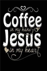 Coffee in My Hand Jesus in My Heart