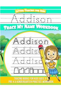 Addison Letter Tracing for Kids Trace my Name Workbook