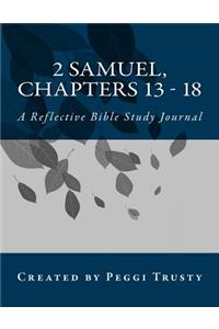 2 Samuel, Chapters 13 - 18