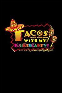 Tacos With My Kindergartos