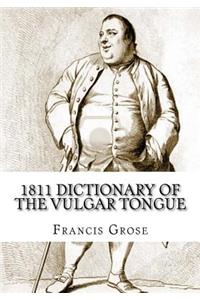 1811 Dictionary of the Vulgar Tongue