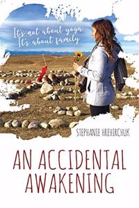 Accidental Awakening: It's not about yoga; It's about family