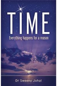 Time: Everything Happens for a Reason