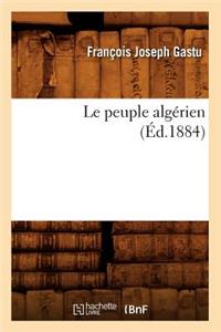 Le Peuple Algérien (Éd.1884)