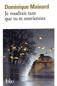 Je Voudrais Tant Que Tu TE Souviennes