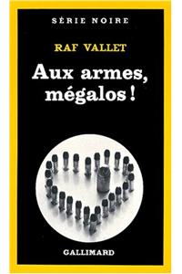 Aux Armes Megalos