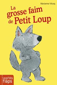 La grosse faim de Petit Loup