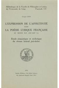 L'Expression de L'Affectivite Dans La Poesie Lyrique Francaise Du Moyen Age (XIIe-XIIIe S.)