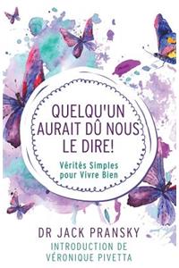 Quelqu'un Aurait Du Nous Le Dire!