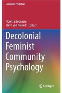 Decolonial Feminist Community Psychology