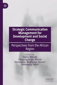 Strategic Communication Management for Development and Social Change