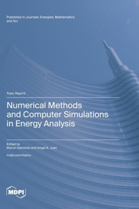 Numerical Methods and Computer Simulations in Energy Analysis