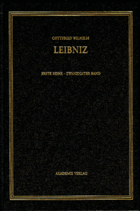 Gottfried Wilhelm Leibniz. Sämtliche Schriften und Briefe, BAND 20, Juni 1701-März 1702