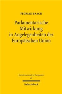 Parlamentarische Mitwirkung in Angelegenheiten der Europäischen Union
