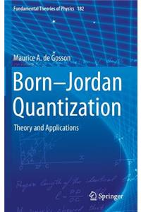 Born-Jordan Quantization