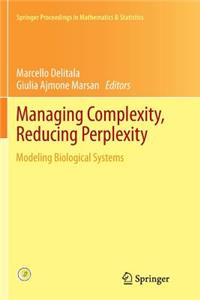 Managing Complexity, Reducing Perplexity