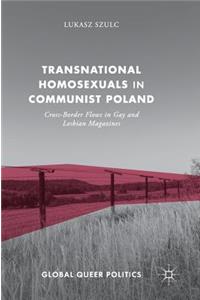 Transnational Homosexuals in Communist Poland