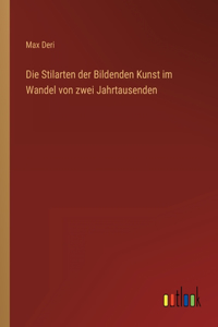 Die Stilarten der Bildenden Kunst im Wandel von zwei Jahrtausenden