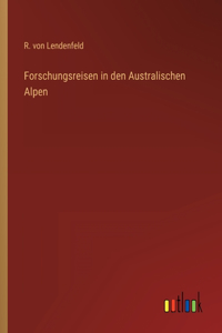 Forschungsreisen in den Australischen Alpen
