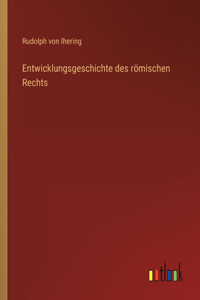 Entwicklungsgeschichte des römischen Rechts