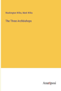 Three Archbishops